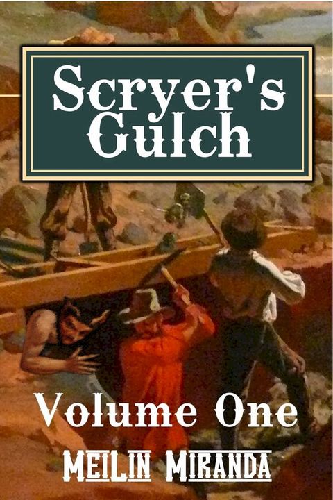 Scryer's Gulch: Magic in the Wild, Wild West Vol 1(Kobo/電子書)