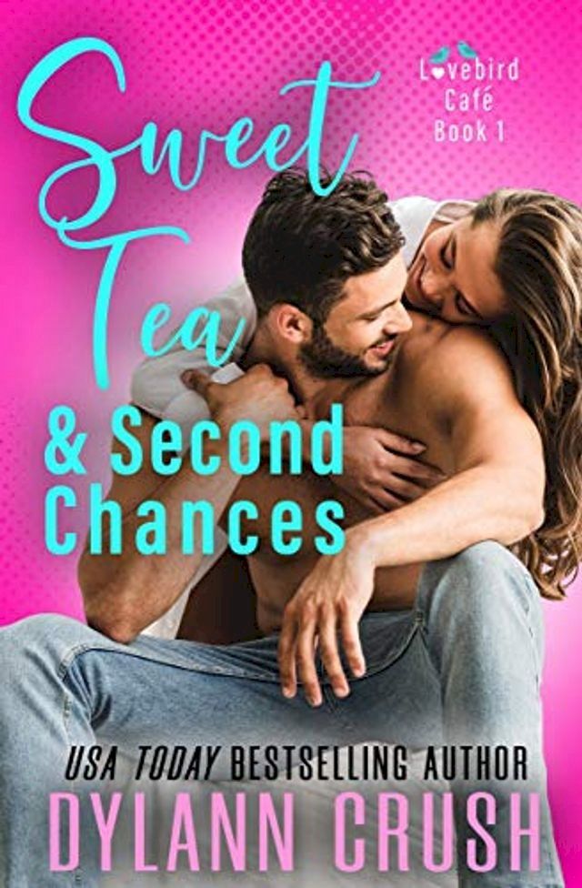  Sweet Tea & Second Chances(Kobo/電子書)