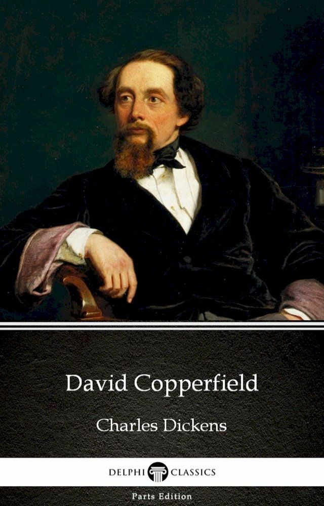  David Copperfield by Charles Dickens - Delphi Classics (Illustrated)(Kobo/電子書)