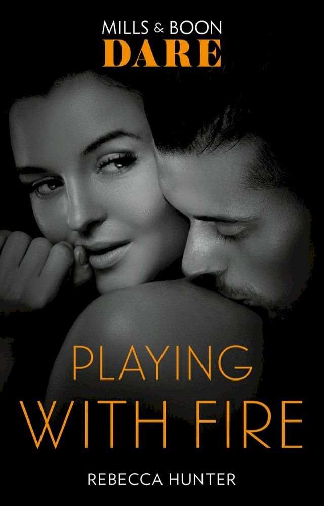  Playing With Fire (Mills & Boon Dare) (Blackmore, Inc., Book 2)(Kobo/電子書)