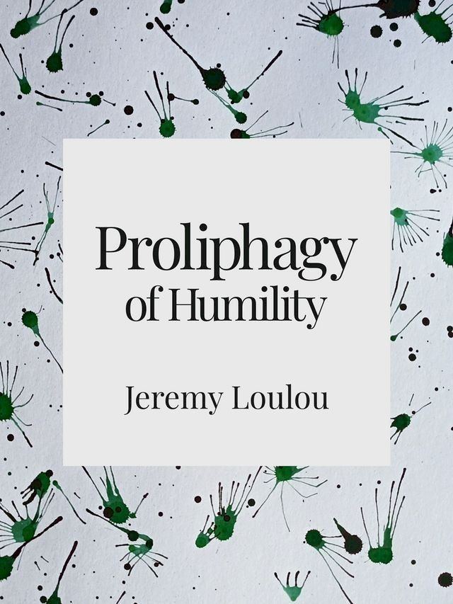  Proliphagy of Humility(Kobo/電子書)