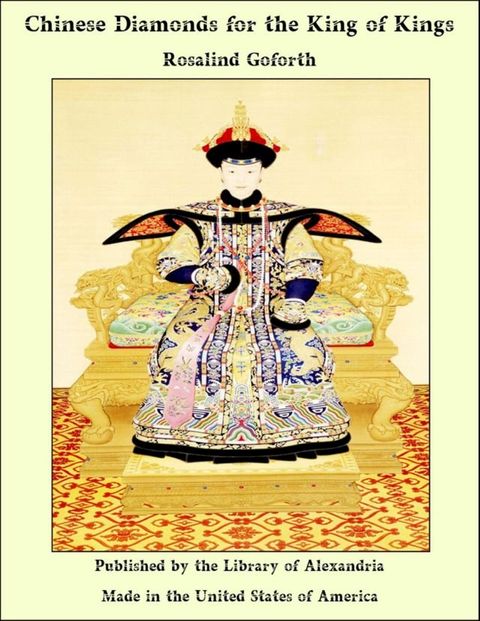 Chinese Diamonds for the King of Kings(Kobo/電子書)