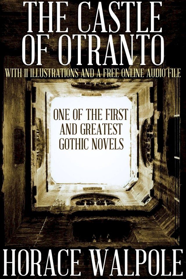  The Castle of Otranto: With 11 Illustrations and a Free Online Audio File(Kobo/電子書)