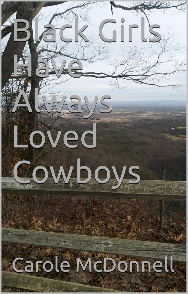  Black Girls Have Always Loved Cowboys(Kobo/電子書)