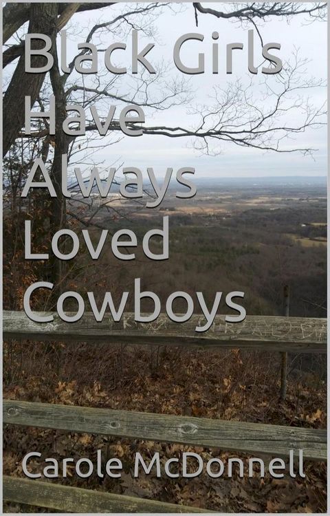 Black Girls Have Always Loved Cowboys(Kobo/電子書)