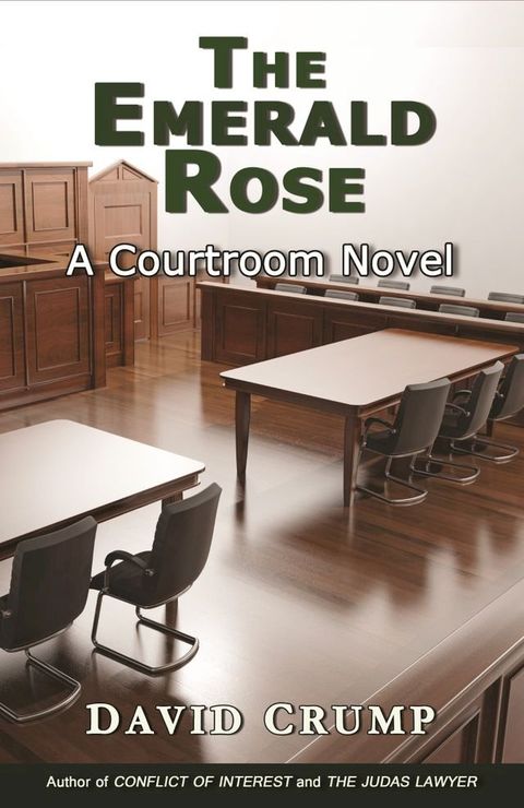 The Emerald Rose: A Courtroom Novel(Kobo/電子書)