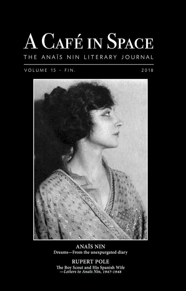  A Cafe in Space: The Anais Nin Literary Journal, Volume 15(Kobo/電子書)