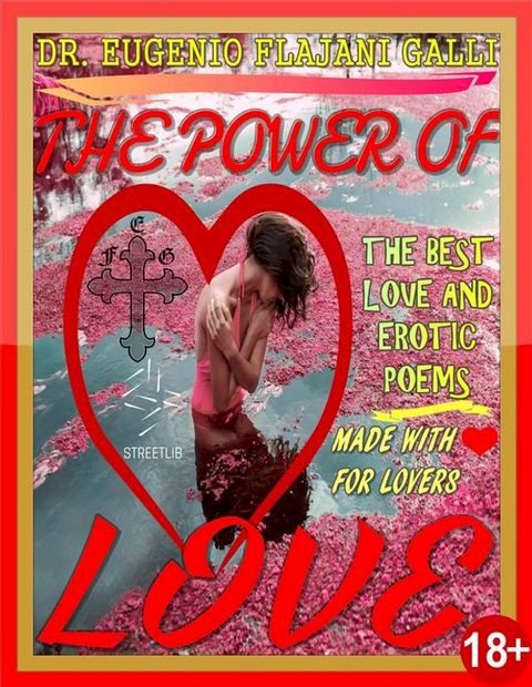 THE POWER OF LOVE - Illustrated Poems about Love and Erotism in English and Italian(Kobo/電子書)