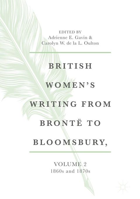 British Women's Writing from Brontë to Bloomsbury, Volume 2(Kobo/電子書)