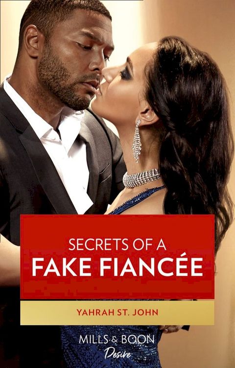 Secrets Of A Fake Fiancée (Mills & Boon Desire) (The Stewart Heirs, Book 4)(Kobo/電子書)