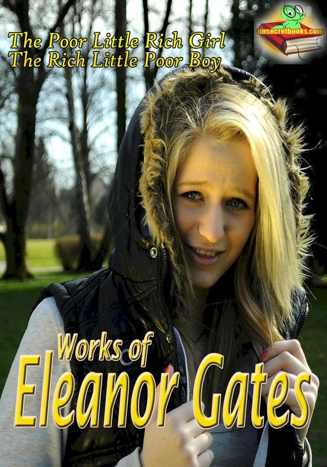  Works of Eleanor Gates (6 Works)(Kobo/電子書)