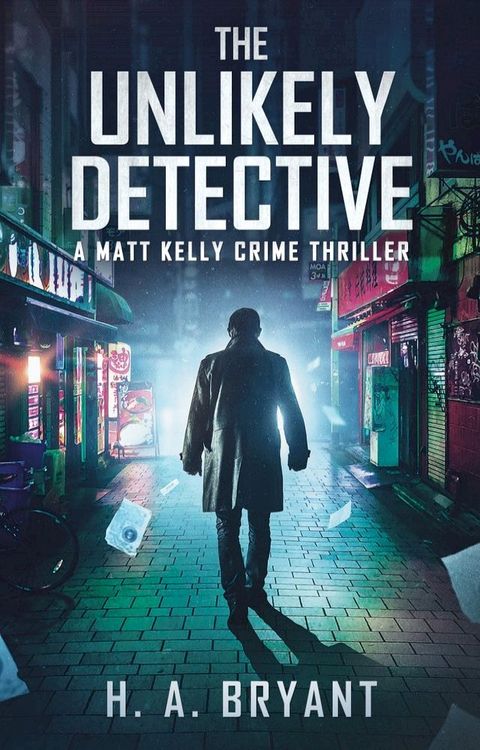 The Unlikely Detective(Kobo/電子書)