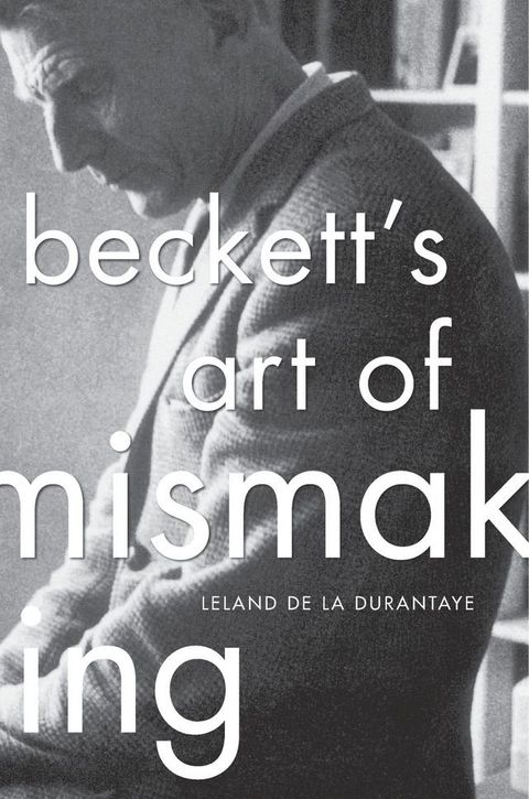 Beckett’s Art of Mismaking(Kobo/電子書)