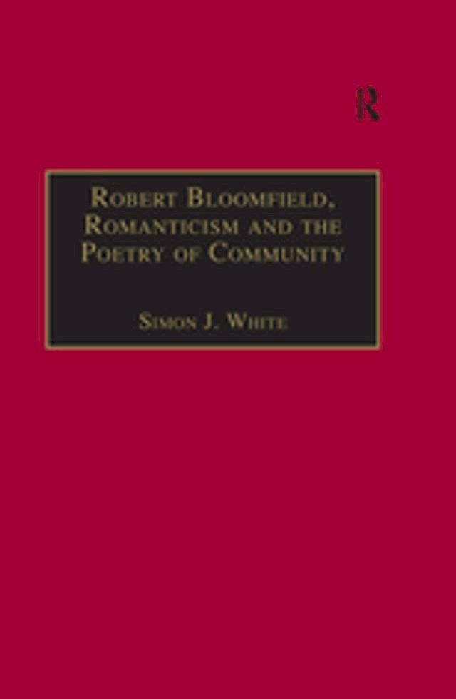  Robert Bloomfield, Romanticism and the Poetry of Community(Kobo/電子書)