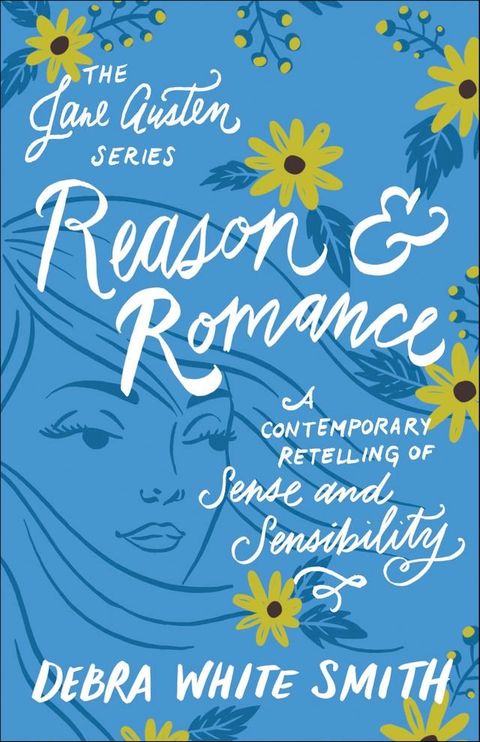 Reason and Romance (The Jane Austen Series)(Kobo/電子書)