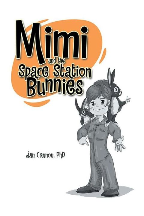 Mimi and the Space Station Bunnies(Kobo/電子書)