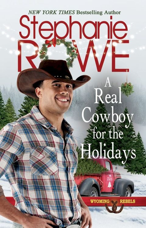 A Real Cowboy for the Holidays (Wyoming Rebels)(Kobo/電子書)