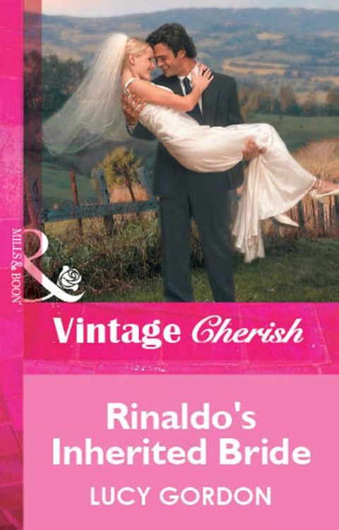 Rinaldo's Inherited Bride (Mills & Boon Cherish)(Kobo/電子書)