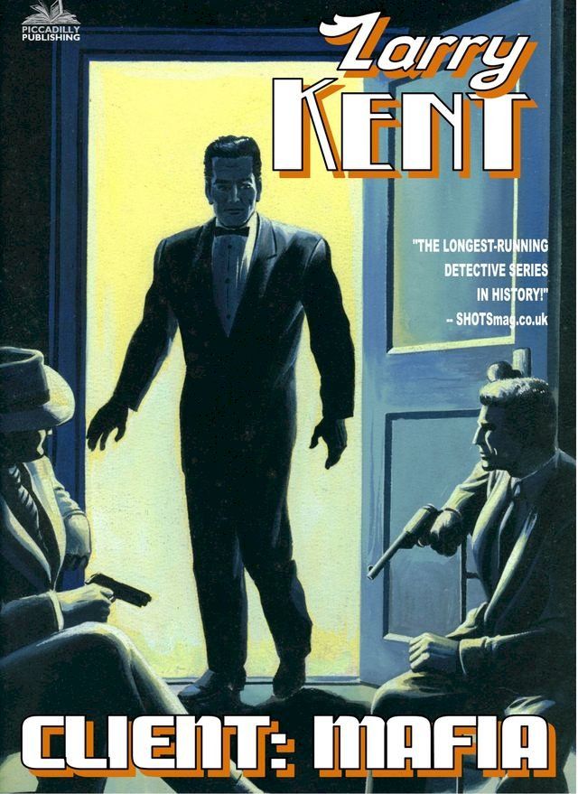  Larry Kent: Client: Mafia (Book #773)(Kobo/電子書)