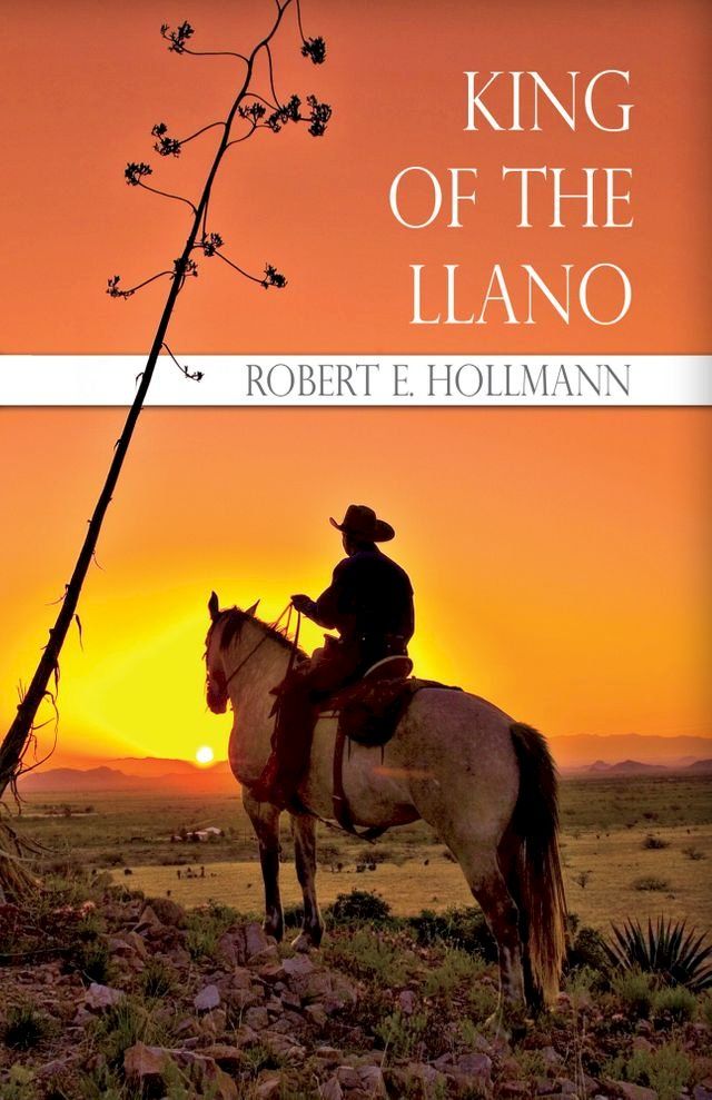  King of the Llano(Kobo/電子書)