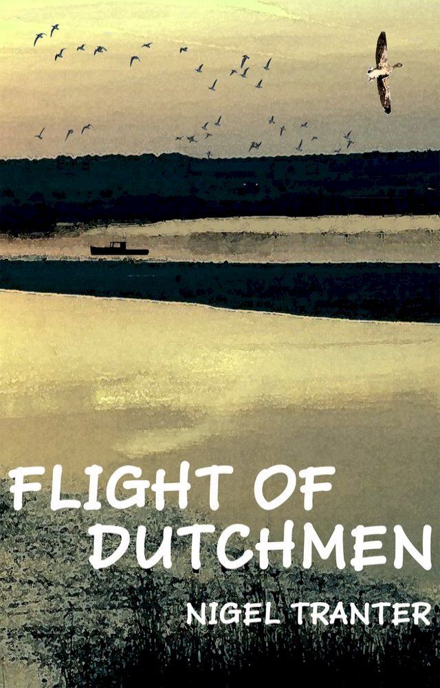  FLIGHT OF DUTCHMEN(Kobo/電子書)