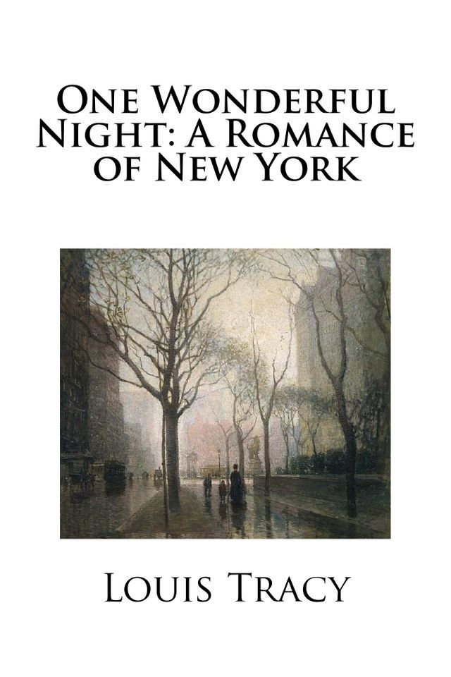  One Wonderful Night: A Romance of New York(Kobo/電子書)