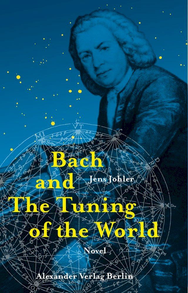  Bach and The Tuning of the World(Kobo/電子書)