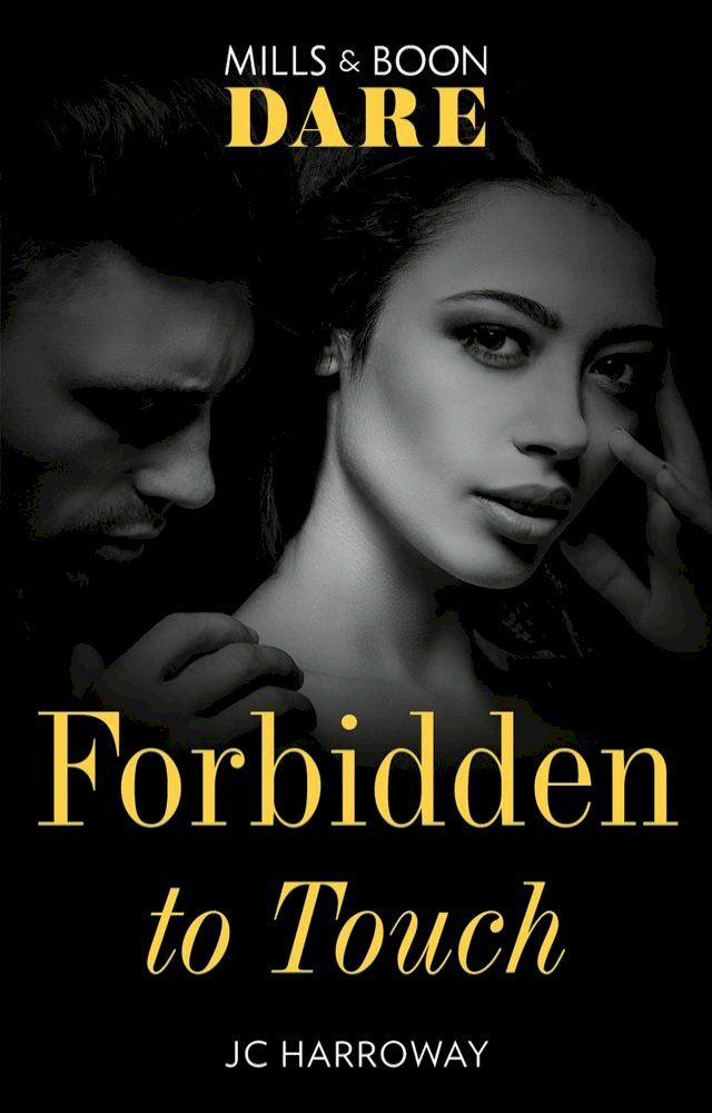  Forbidden To Touch (Mills & Boon Dare) (Billionaire Bachelors)(Kobo/電子書)