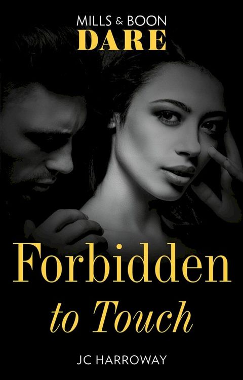 Forbidden To Touch (Mills & Boon Dare) (Billionaire Bachelors)(Kobo/電子書)