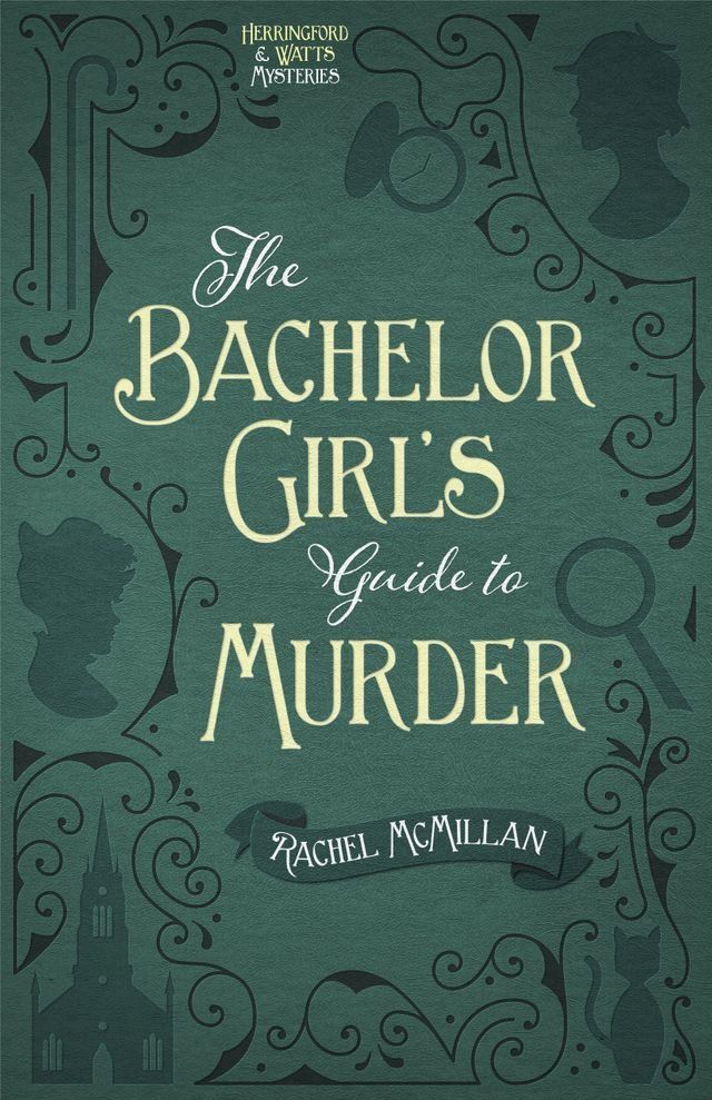  The Bachelor Girl's Guide to Murder(Kobo/電子書)