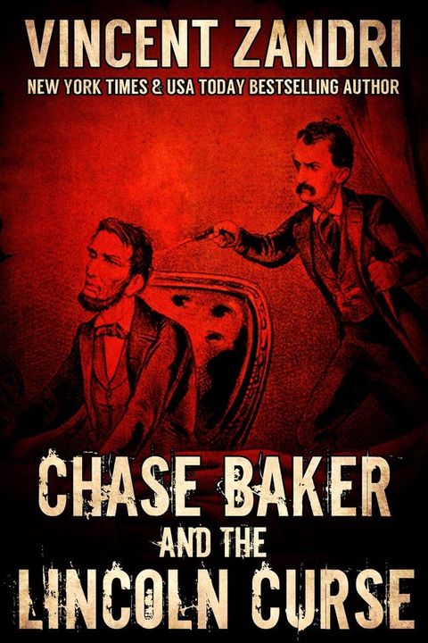 Chase Baker and the Lincoln Curse(Kobo/電子書)