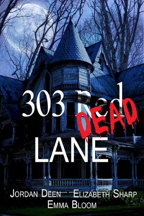 303 Red Dead Lane(Kobo/電子書)