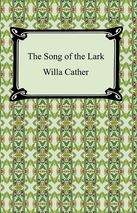 The Song of the Lark(Kobo/電子書)