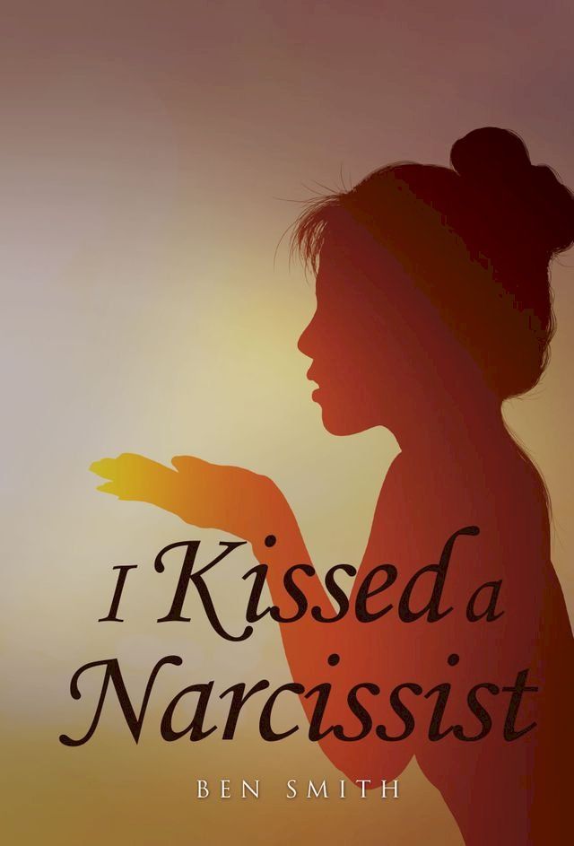  I Kissed a Narcissist(Kobo/電子書)