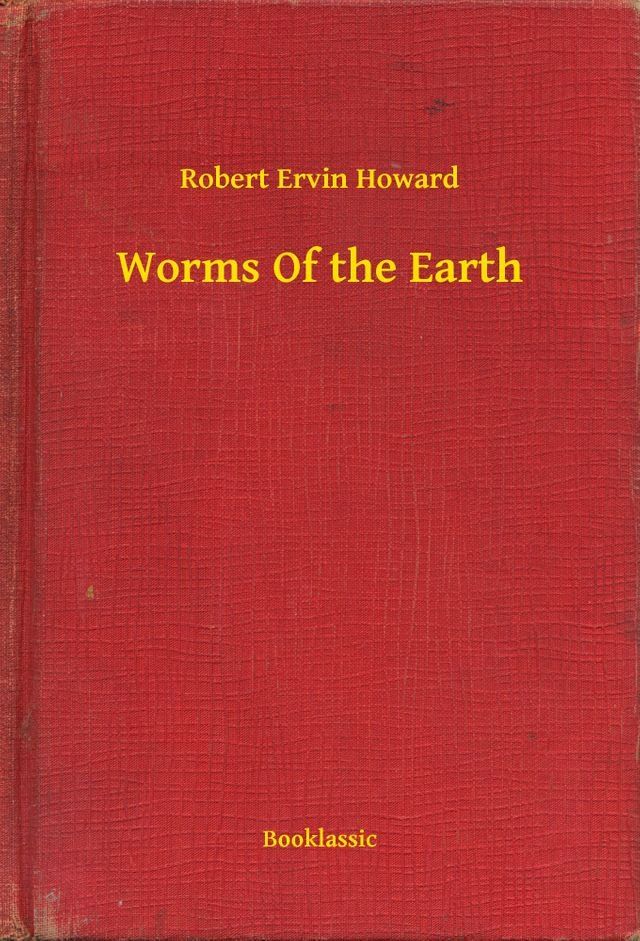  Worms Of the Earth(Kobo/電子書)