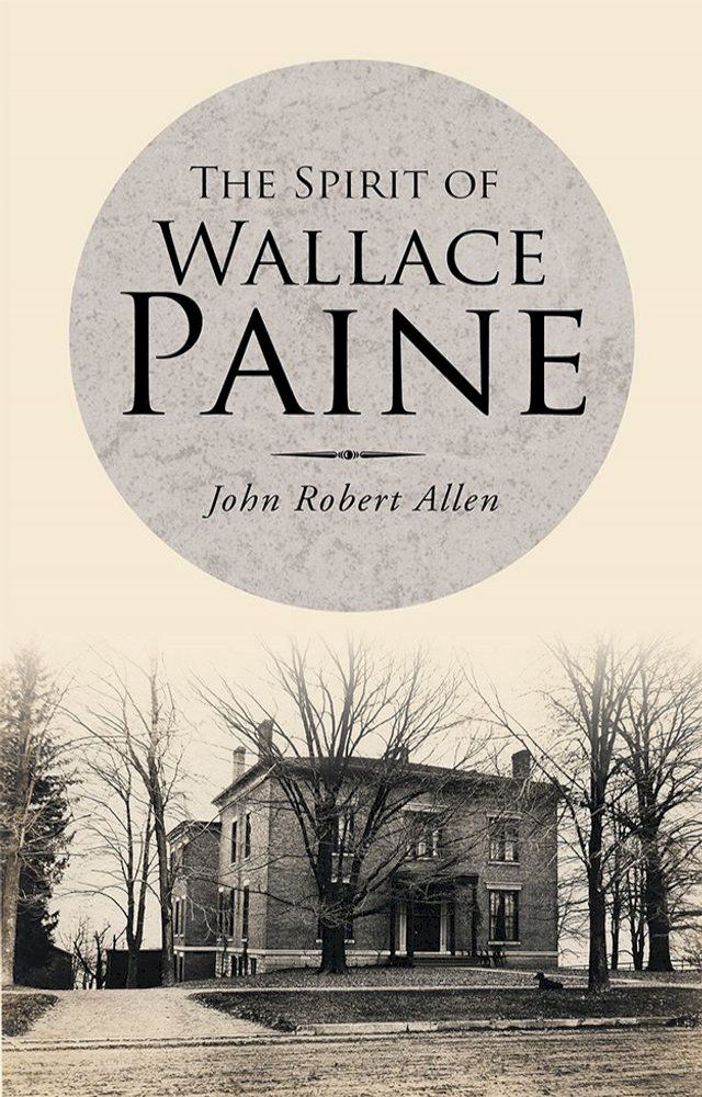  The Spirit of Wallace Paine(Kobo/電子書)