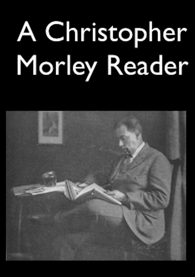  A Christopher Morley Reader(Kobo/電子書)