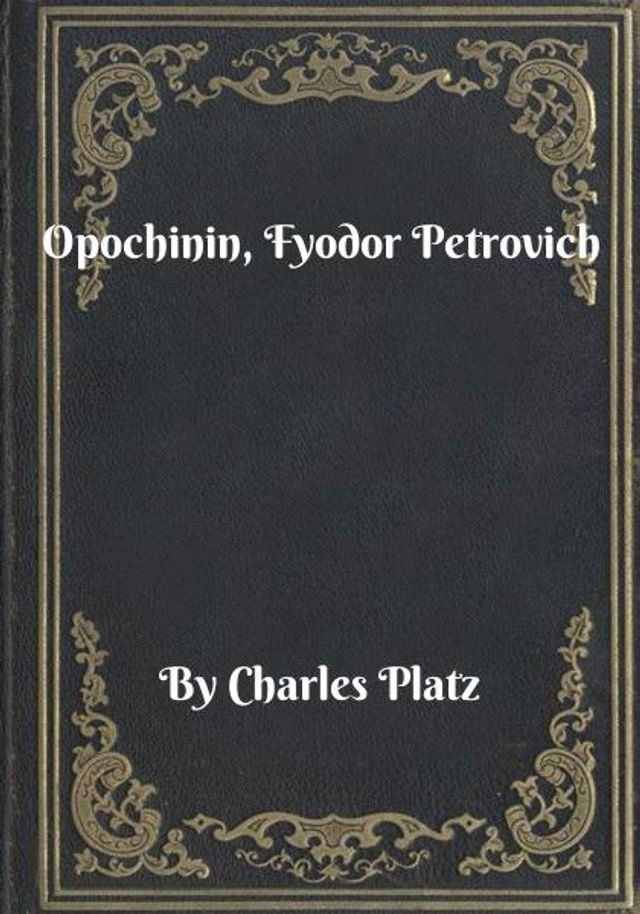  Opochinin, Fyodor Petrovich(Kobo/電子書)