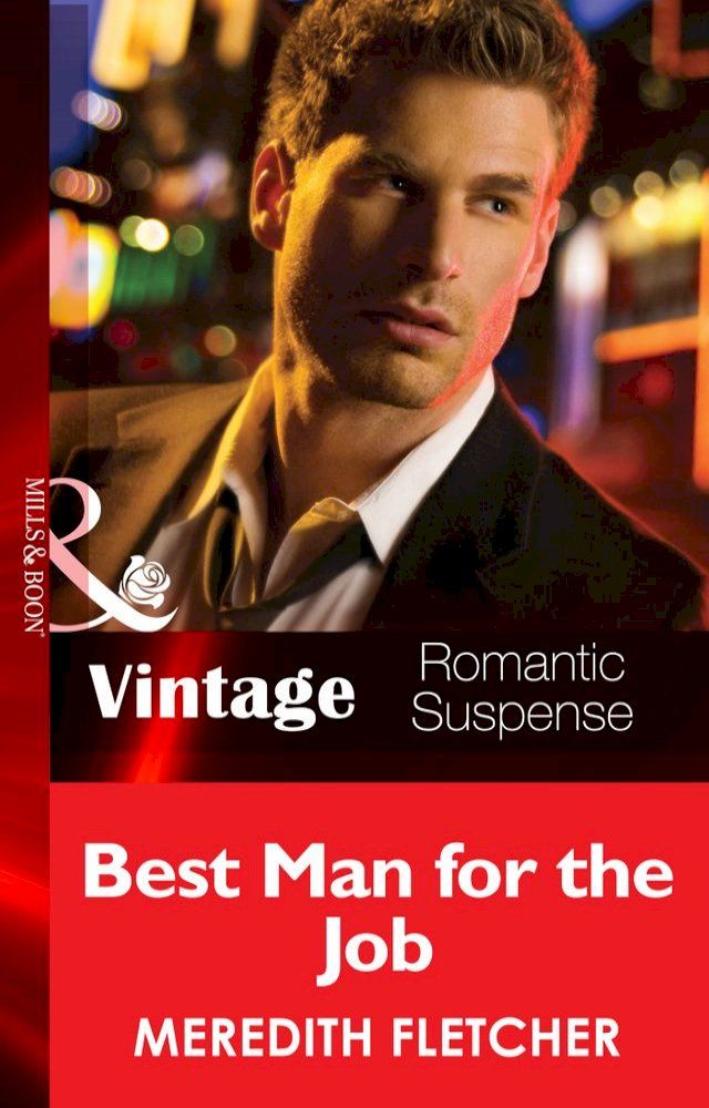  Best Man for the Job (Mills & Boon Vintage Romantic Suspense)(Kobo/電子書)