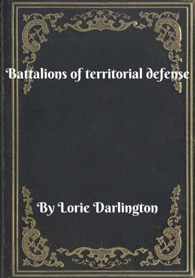  Battalions of territorial defense(Kobo/電子書)