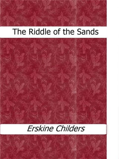 The Riddle of the Sands(Kobo/電子書)