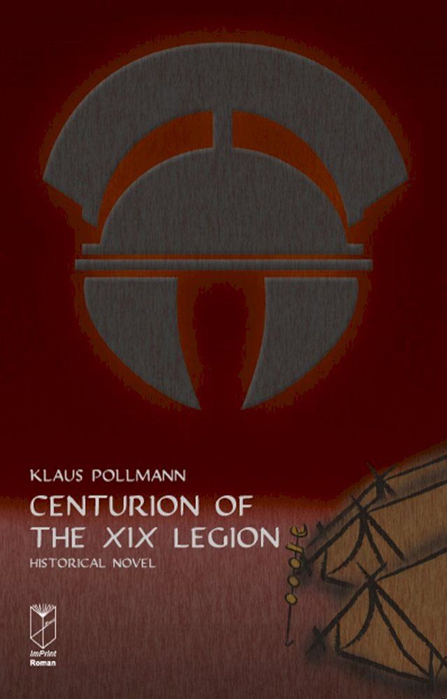  Centurion of the XIX Legion(Kobo/電子書)