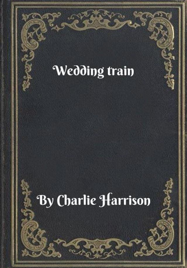  Wedding train(Kobo/電子書)