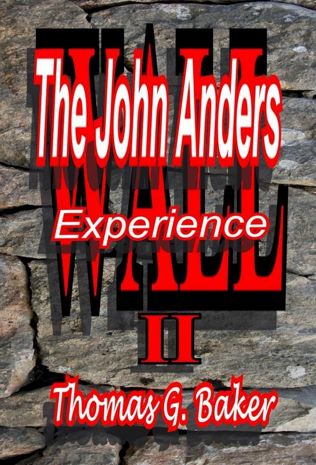  WALL II The John Anders Experience(Kobo/電子書)