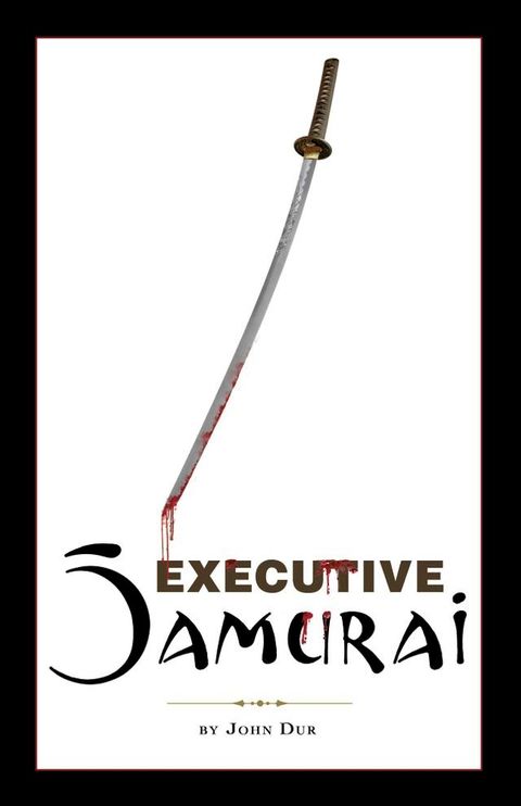 Executive Samurai(Kobo/電子書)