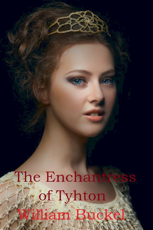  The Enchantress of Tyhton(Kobo/電子書)