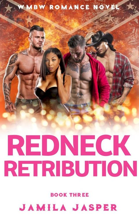 Redneck Retribution: WMBW Romance Novel(Kobo/電子書)