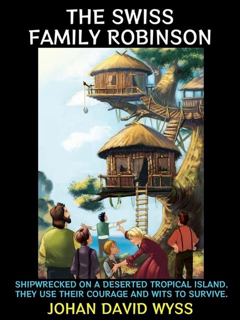 The Swiss Family Robinson(Kobo/電子書)