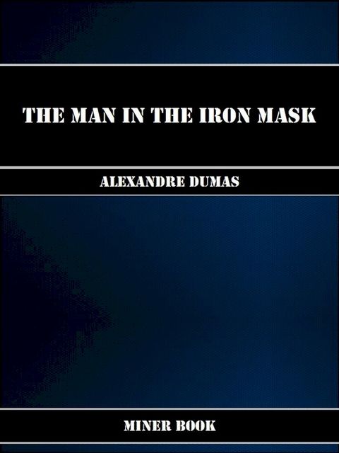 The Man in the Iron Mask(Kobo/電子書)