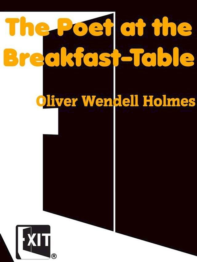  The Poet at the Breakfast-Table(Kobo/電子書)